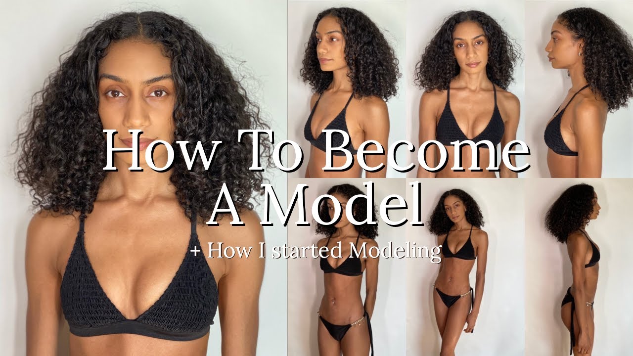 How to Successfully Start Your Modeling Career in 2025: Essential Tips to Get Noticed